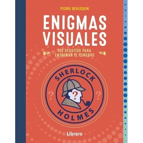 ENIGMAS VISUALES SHERLOCK HOLMES - 100 DESAFIOS PARA ENTRENA