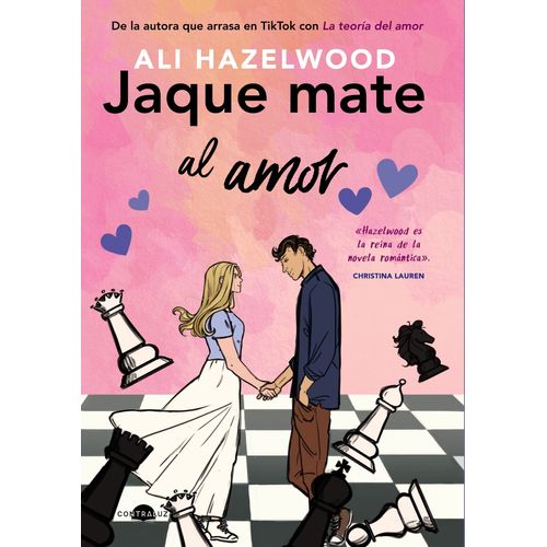 JAQUE MATE AL AMOR - ALI HAZELWOOD