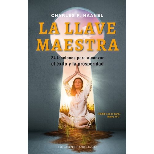 LA LLAVE MAESTRA - CHARLES F. HAANEL
