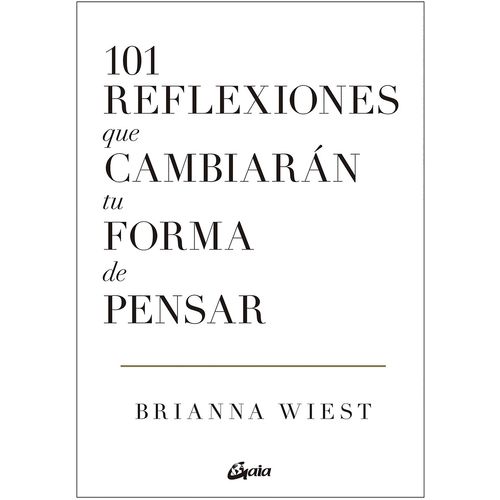101 REFLEXIONES QUE CAMBIARAN TU FORMA DE PENSAR - WIEST
