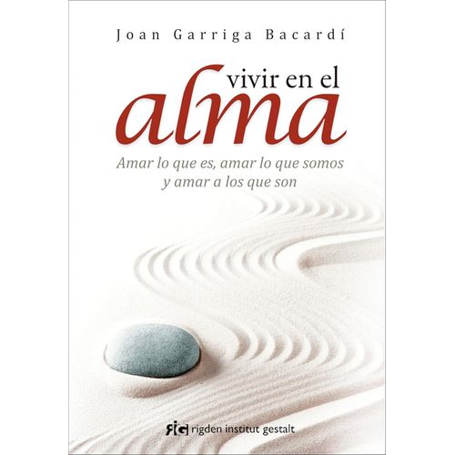 VIVIR EN EL ALMA - JOAN GARRIGA BACARDI