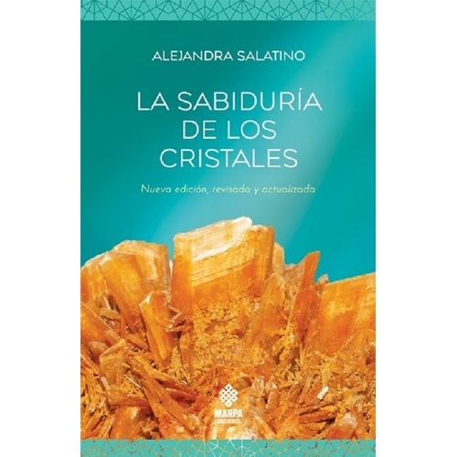 LA SABIDURIA DE LOS CRISTALES - ALEJANDRA SALATINO