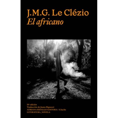 EL AFRICANO - JEAN-MARIE GUSTAVE LE CLEZIO
