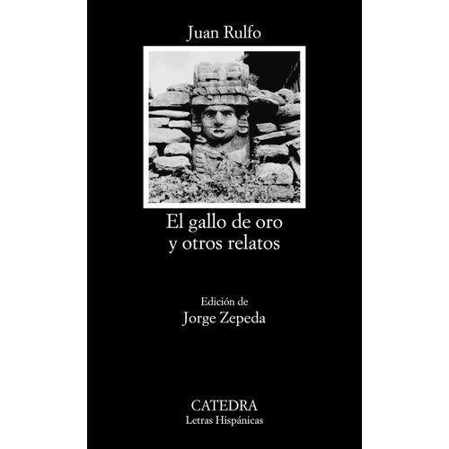 EL GALLO DE ORO Y OTROS RELATOS - JUAN RULFO