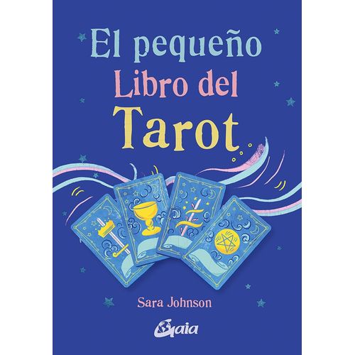 EL PEQUEÑO LIBRO DEL TAROT - SARAH JOHNSON