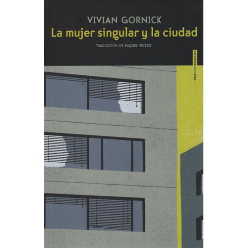 LA MUJER SINGULAR Y LA CIUDAD - GORNICK