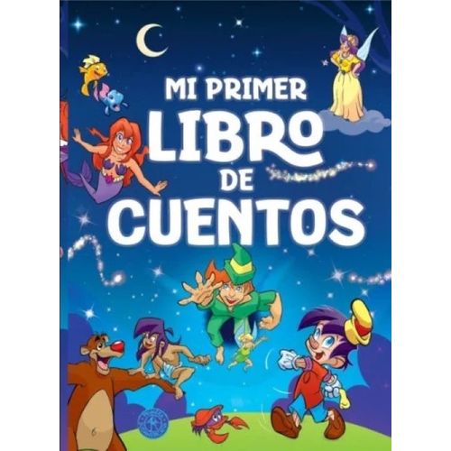 MI PRIMER LIBRO DE CUENTOS MI PRIMER LIBRO DE CUENTOS