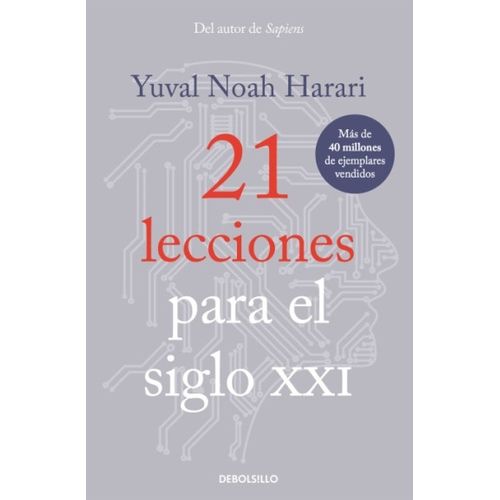 21 LECCIONES PARA EL SIGLO XXI - YUVAL NOAH HARARI