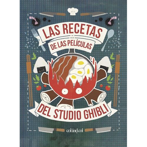 LAS RECETAS DE LAS PELICULAS DEL STUDIO GHIBLI - MINH-TRI VO