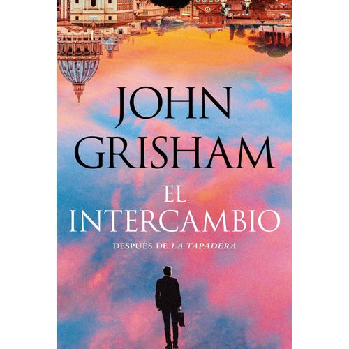 EL INTERCAMBIO - LA TAPADERA 2 - JOHN GRISHAM
