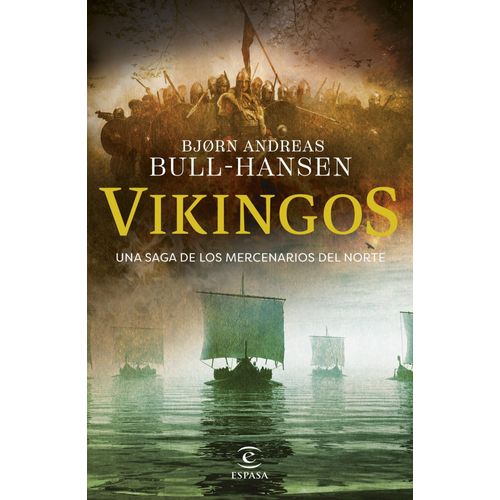 VIKINGOS - UNA SAGA DE LOS MERCENARIOS DEL NORTE