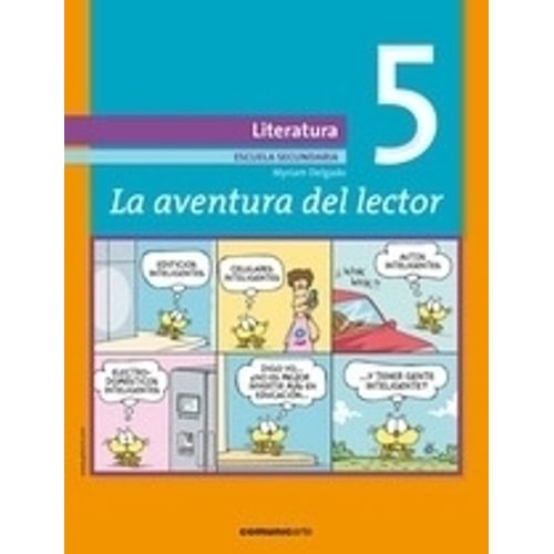 LA AVENTURA DEL LECTOR 5 - MYRIAM DELGADO - COMUNICARTE LA AVENTURA DEL LECTOR 5 - MYRIAM DELGADO - COMUNICARTE
