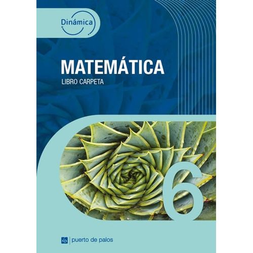 MATEMATICA 6 - DINAMICA - LIBRO CARPETA