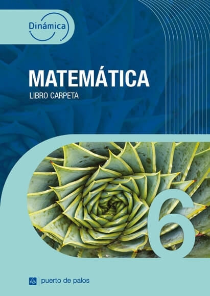 MATEMATICA 6 - DINAMICA - LIBRO CARPETA