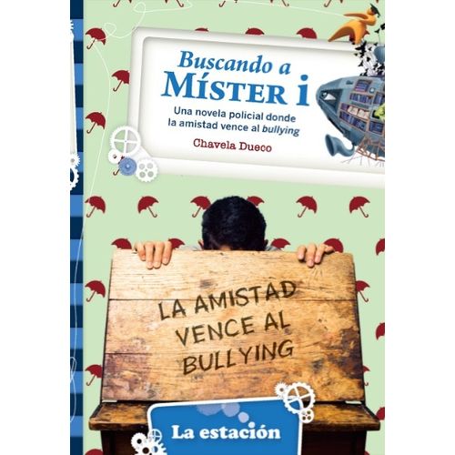 BUSCANDO A MISTER I - LA AMISTAD VENCE AL BULLYING - LA MAQU
