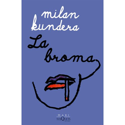 LA BROMA - MILAN KUNDERA