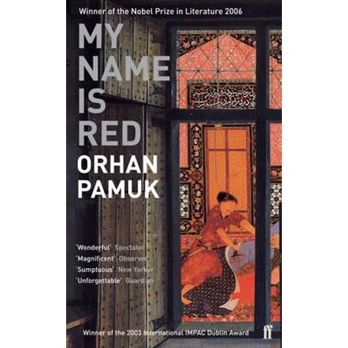MY NAME IS RED - ORHAN PAMUK