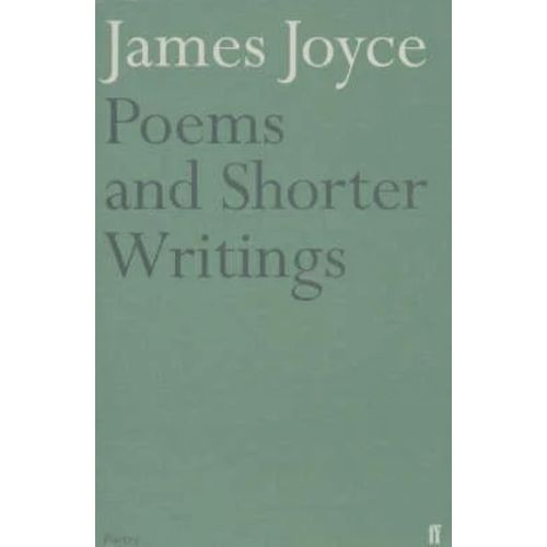 POEMS AND SHORTER WRITINGS - JAMES JOYCE