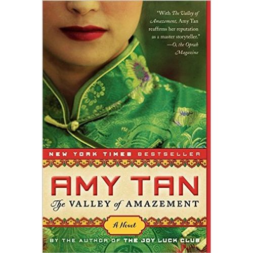 THE VALLEY OF AMAZEMENT: A NOVEL - AMY TAN