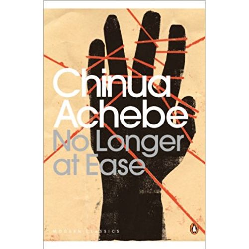 NOT LONGER AT EASE - CHINUA ACHEBE