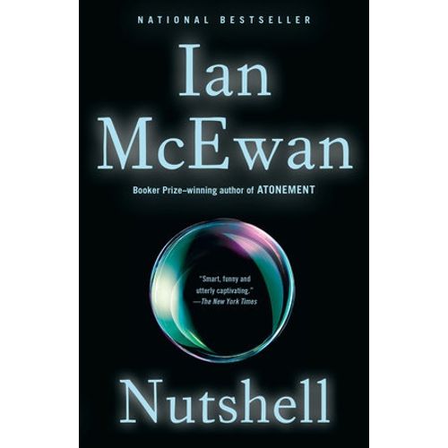 NUTSHELL A NOVEL - IAN MCEWAN