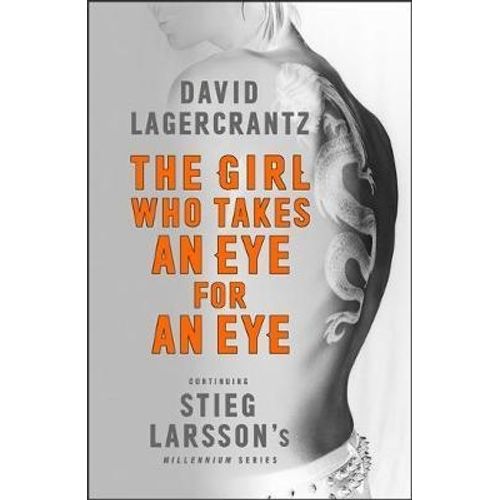 THE GIRL WHO TAKES AN EYE FOR AN EYE
