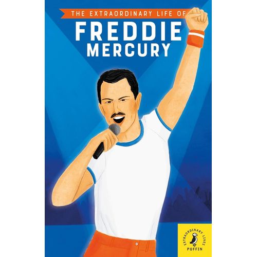 THE EXTRAORDINARY LIFE OF FREDDIE MERCURY - MICHAEL LEE RICH