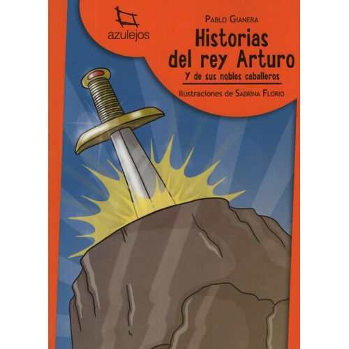 HISTORIAS DEL REY ARTURO - AZULEJOS NARANJA HISTORIAS DEL REY ARTURO - AZULEJOS NARANJA
