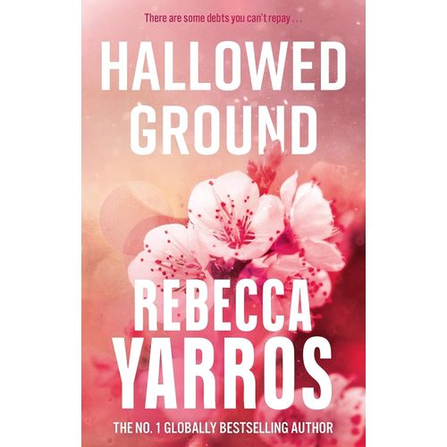 HALLOWED GROUND - FLIGHT AND GLORY 4 - REBECCA YARROS