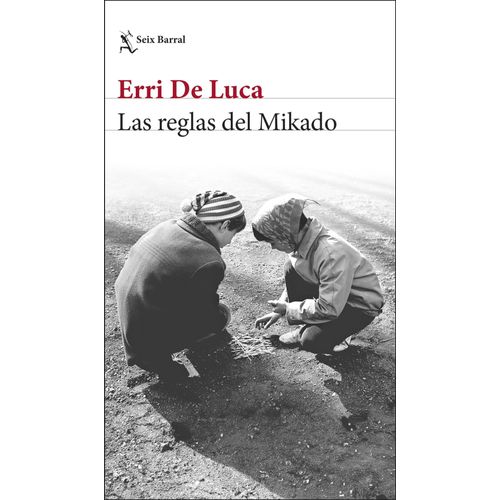 LAS REGLAS DEL MIKADO - ERRI DE LUCA