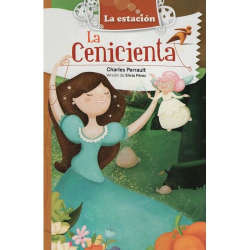 LA CENICIENTA - LA ESTACION