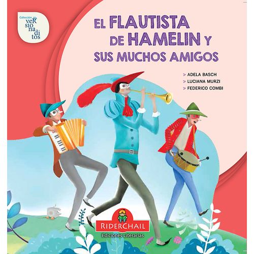 EL FLAUTISTA DE HAMELIN Y SUS MUCHOS AMIGOS - VERSIONADITOS