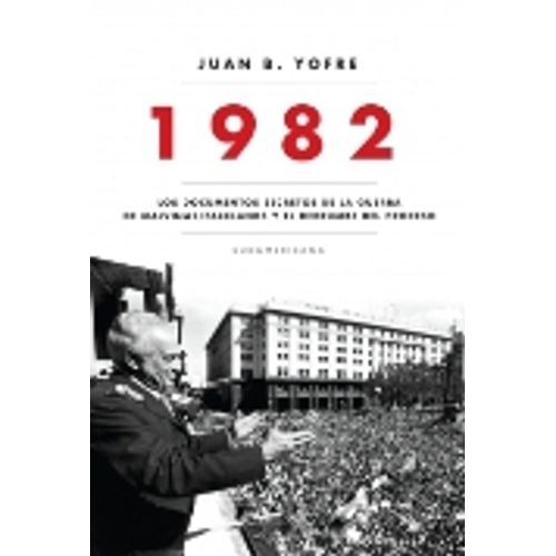 1982 LOS DOCUMENTOS SECRETOS DE LA GUERRA DE MALVINAS
