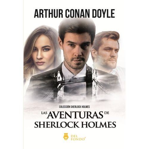LAS AVENTURAS DE SHERLOCK HOLMES