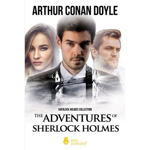 THE ADVENTURES OF SHERLOCK HOLMES