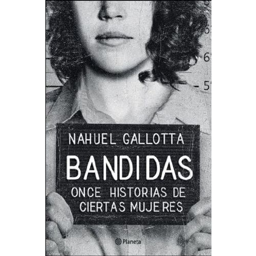 BANDIDAS - ONCE HISTORIAS DE CIERTAS MUJERES