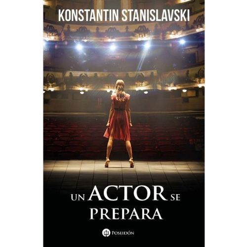UN ACTOR SE PREPARA - STANISLAVSKI, KONSTANTIN
