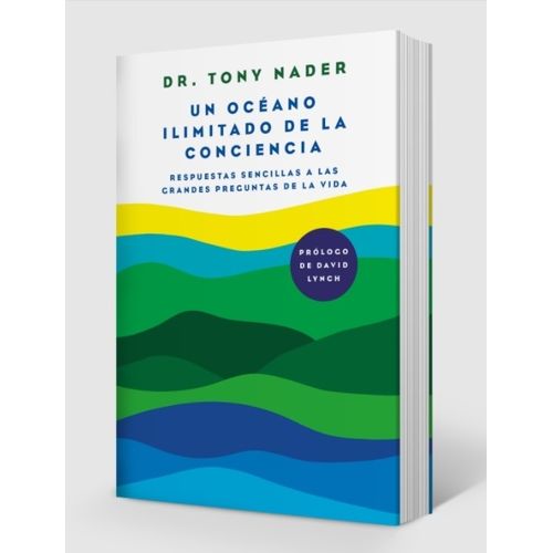 UN OCEANO ILIMITADO DE LA CONCIENCIA - DR. TONY NADER