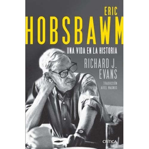 LIBRO ERIC HOBSBAWM - RICHARD EVANS - UNA VIDA EN LA HISTORI