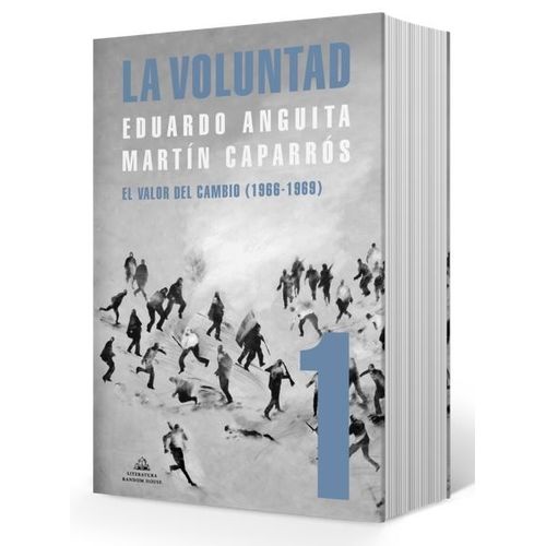 LIBRO LA VOLUNTAD TOMO 1 - ANGUITA / CAPARROS