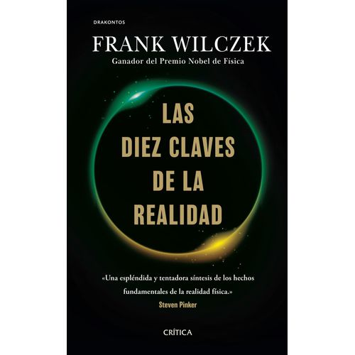 LAS DIEZ CLAVES DE LA REALIDAD - FRANK WILCZEK