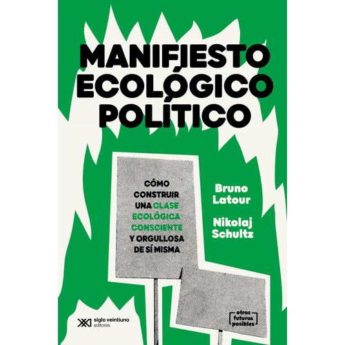 MANIFIESTO ECOLOGICO POLITICO - BRUNO LATOUR - NIKOLAJ SCHUL