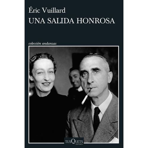 UNA SALIDA HONROSA - ERIC VUILLARD