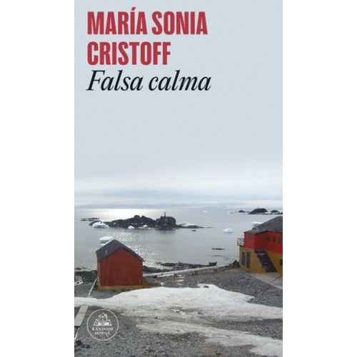 FALSA CALMA - MARIA SONIA CRISTOFF