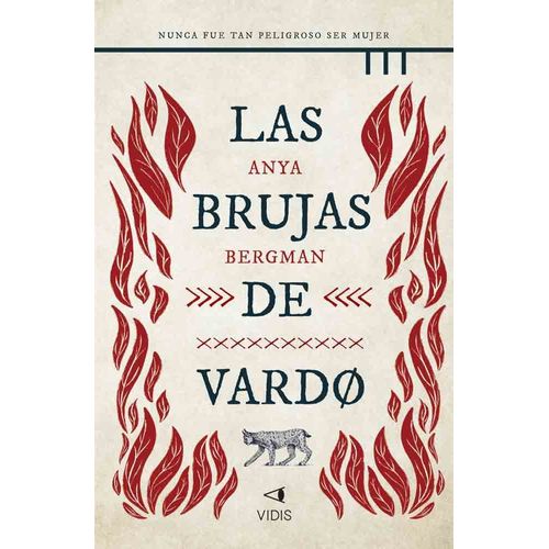 LAS BRUJAS DE VARDO - ANYA BERGMAN