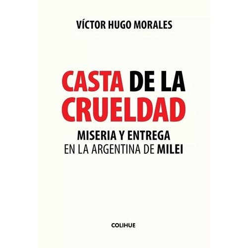 CASTA DE LA CRUELDAD - VICTOR HUGO MORALES