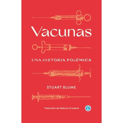VACUNAS - UNA HISTORIA POLEMICA - STUART BLUME