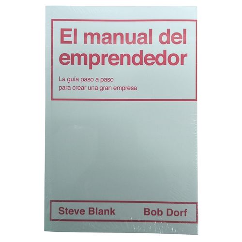 EL MANUAL DEL EMPRENDEDOR - STEVE BLANK - BOB DORF