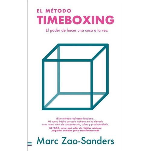 EL METODO TIMEBOXING - MARC ZAO-SANDERS