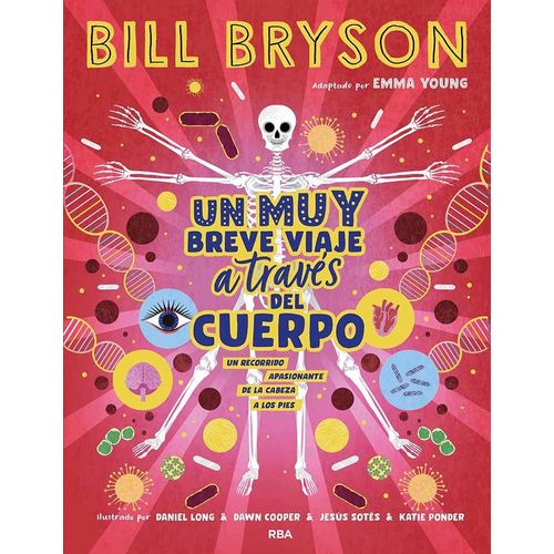 UN MUY BREVE VIAJE A TRAVES DEL CUERPO - BILL BRYSON